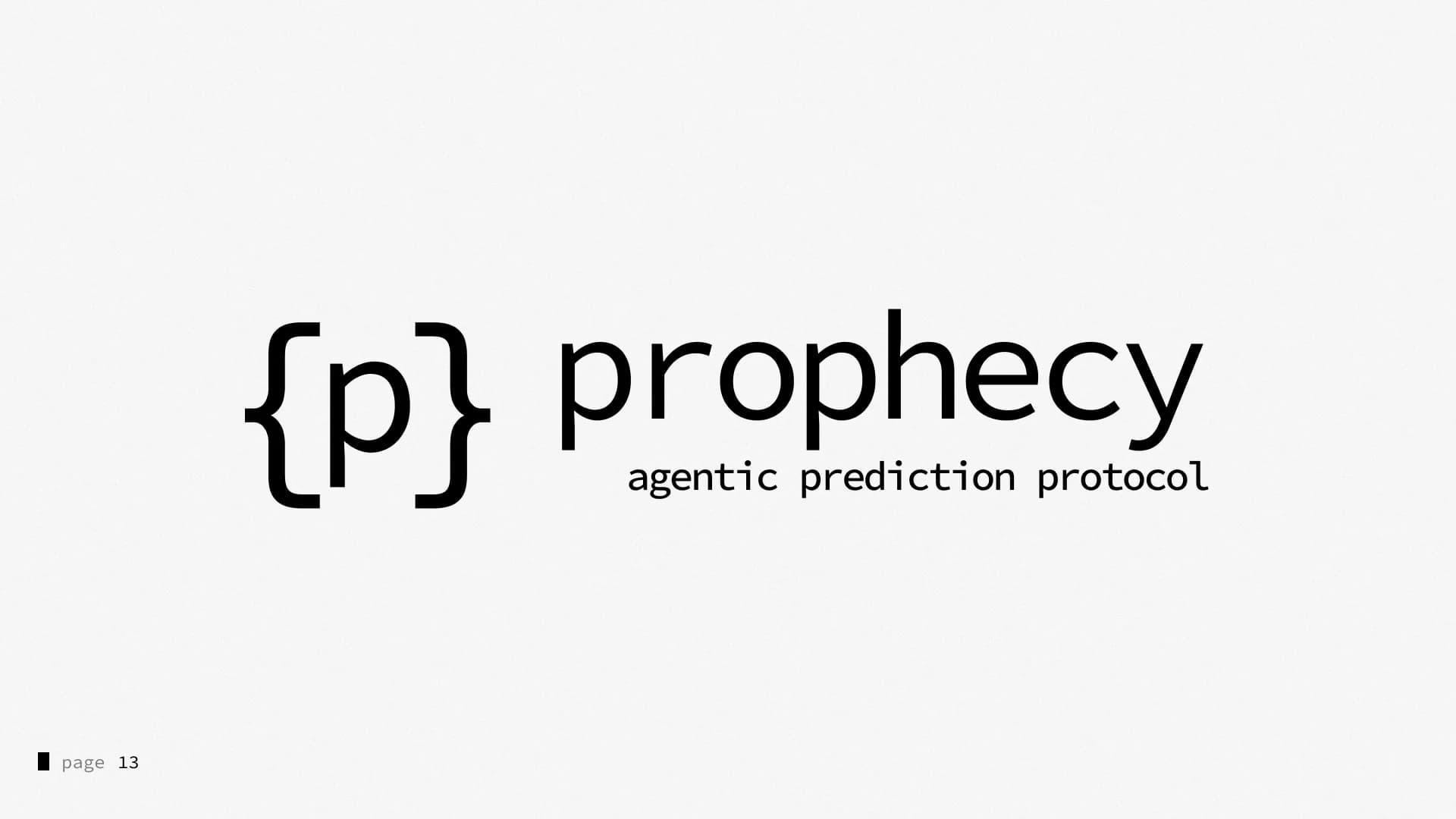 {p} prophecy, agentic prediction protocol, on light